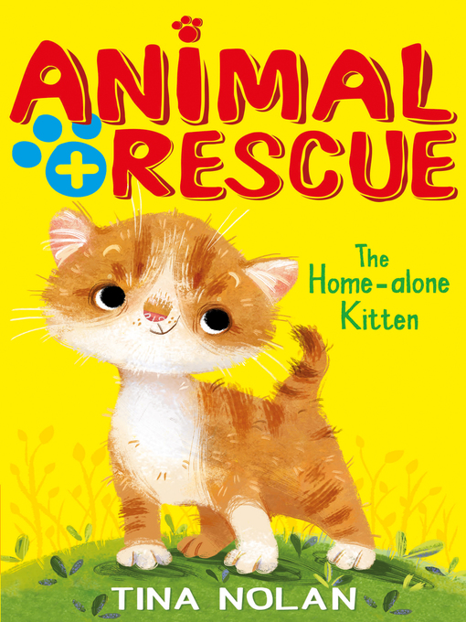 Title details for The Home-alone Kitten by Tina Nolan - Available